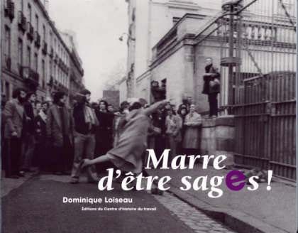 MARRE D'ETRE SAGES !