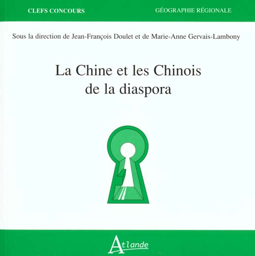 LA CHINE ET LES CHINOIS DE LA DIASPORA