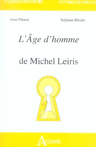 L'AGE D'HOMME DE MICHEL LEIRIS