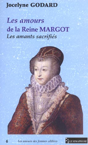 LES AMOURS DE LA REINE MARGOT