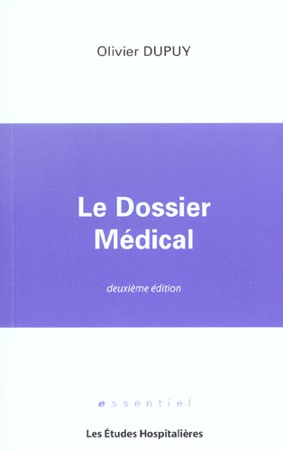 LE DOSSIER MEDICAL 2E ED
