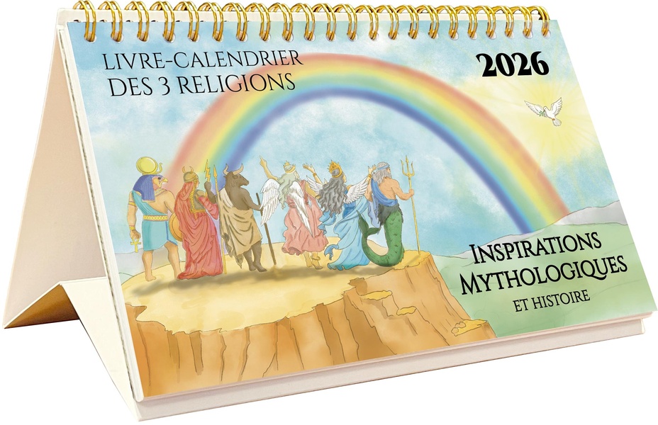 LIVRE-CALENDRIER DES 3 RELIGIONS 2026 - INSPIRATIONS MYTHOLOGIQUES ET HISTOIRE