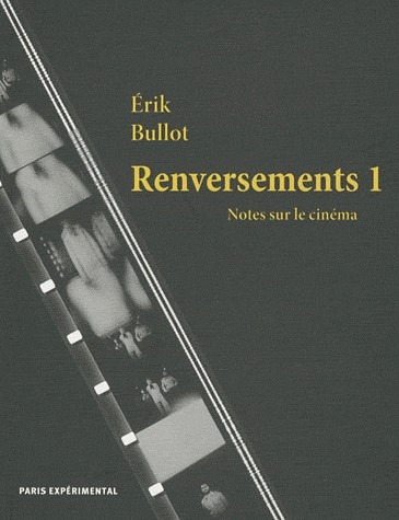 RENVERSEMENT 1 - NOTES SUR LE CINEMA