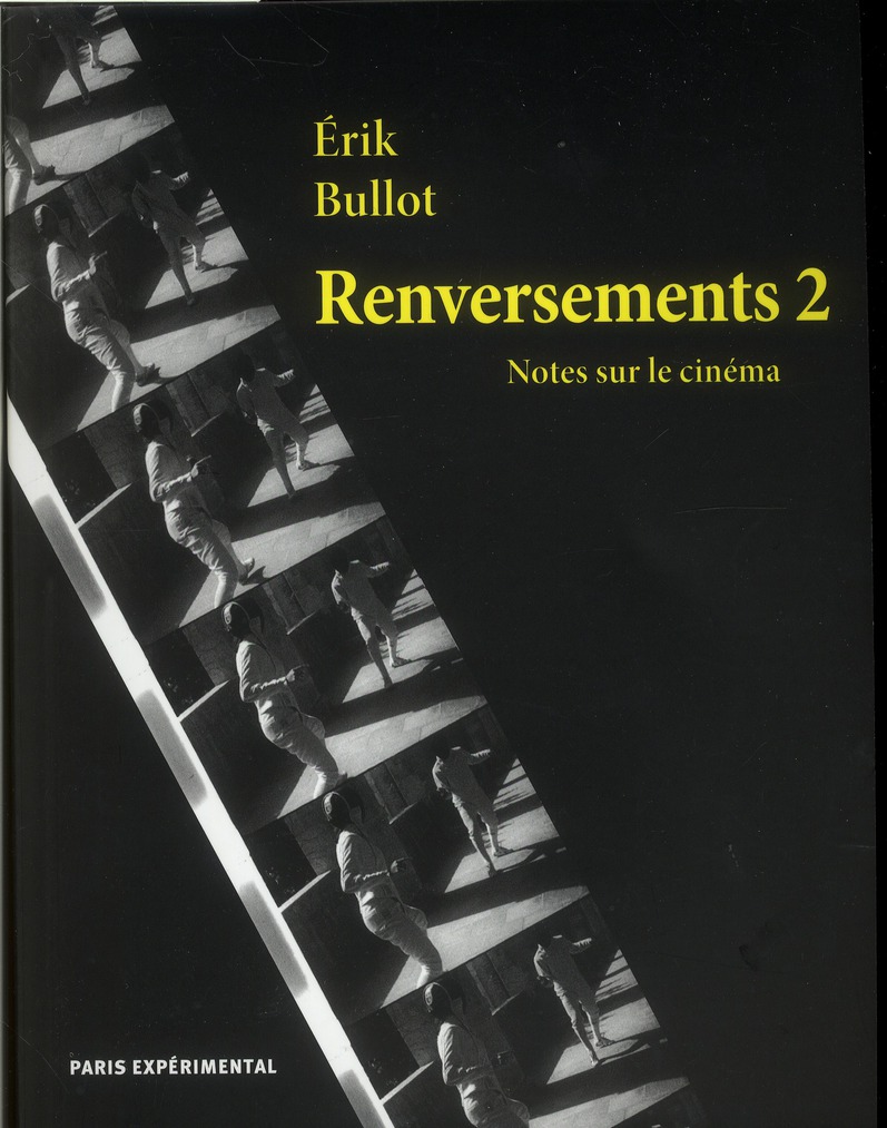 RENVERSEMENTS 2 - NOTES SUR LE CINEMA