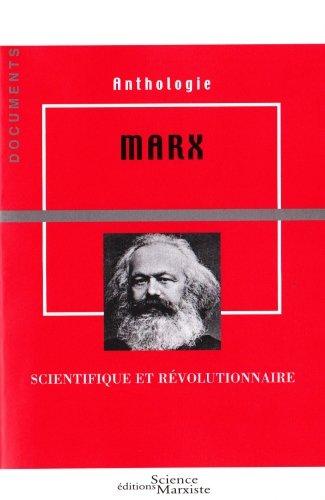 MARX. SCIENTIFIQUE ET REVOLUTIONNAIRE