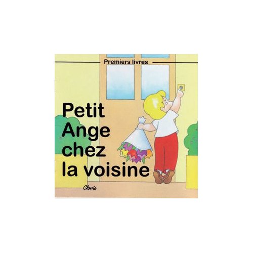 PETIT ANGE CHEZ LA VOISINE