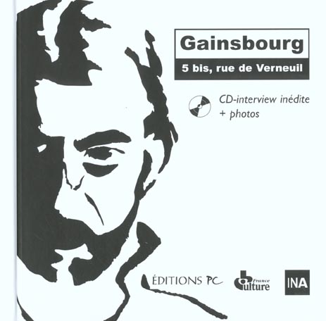 GAINSBOURG 5 BIS RUE DE VERNEUIL CD INTERVIEW INEDITE ET PHOTOS - CD INTERVIEW INEDITE + PHOTOS