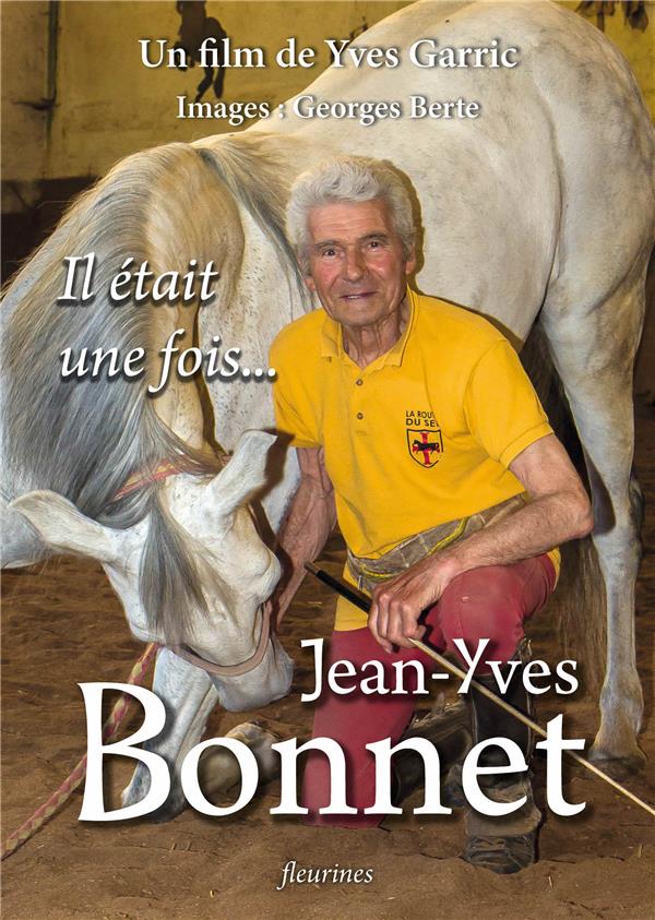 IL ETAIT UNE FOIS... JEAN-YVES BONNET