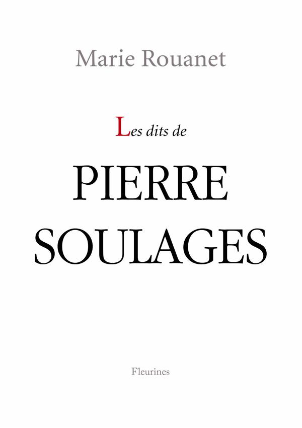 LES DITS DE PIERRE SOULAGES