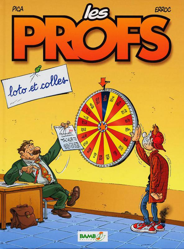 LES PROFS - TOME 02 - LOTO ET COLLES