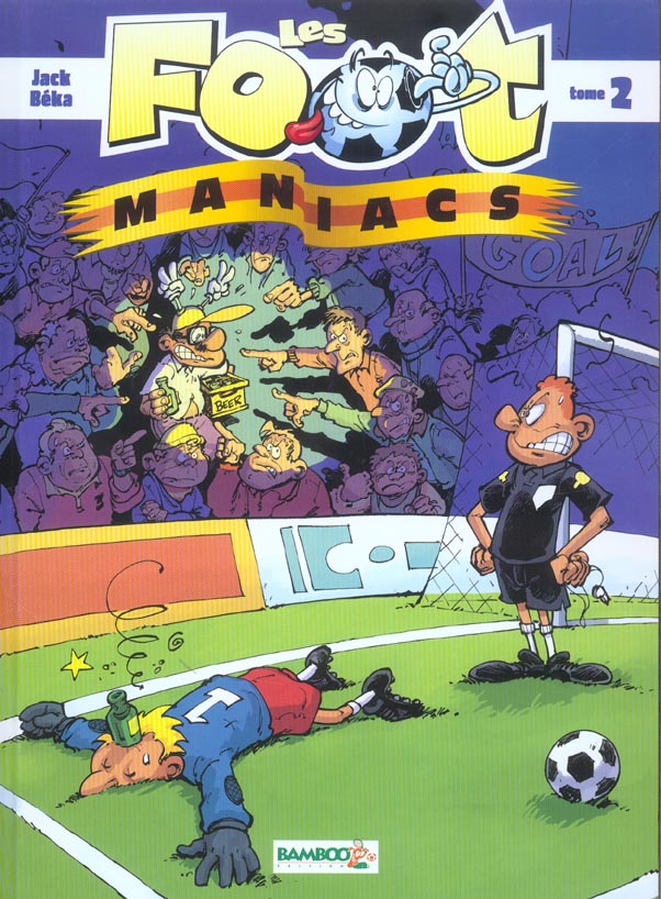 LES FOOTMANIACS - TOME 02
