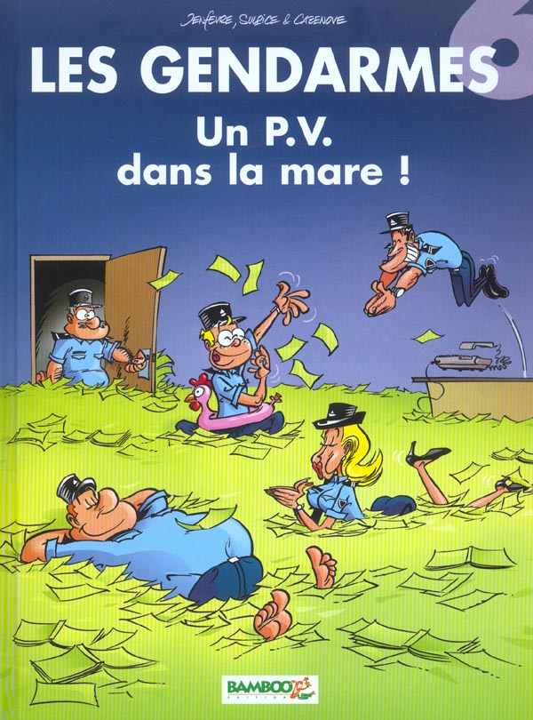 LES GENDARMES - TOME 06 - UN PV DANS LA MARE !