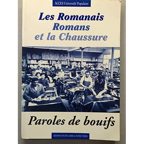 LES ROMANAIS - ROMANS ET LA CHAUSSURE