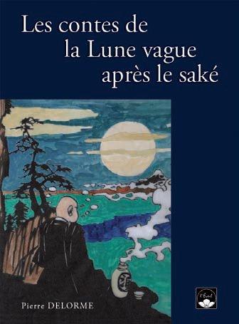 LES CONTES DE LA LUNE, VAGUES APRES LE SAKE