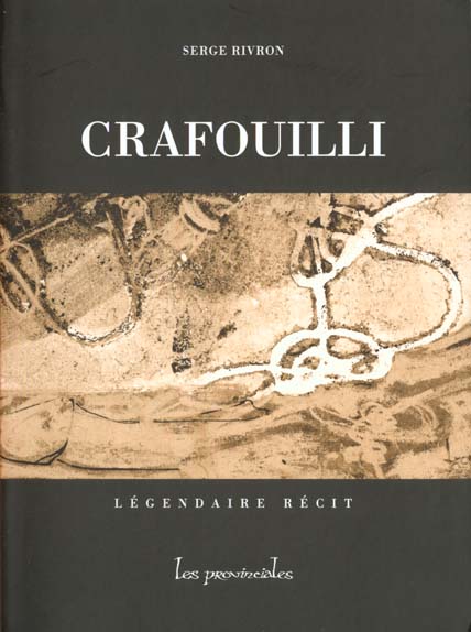 CRAFOUILLI, LEGENDAIRE RECIT