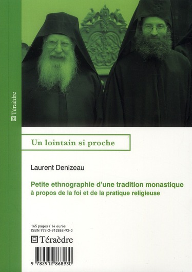 PETITE ETHNOGRAPHIE D'UNE TRADITION MONASTIQUE - A PROPOS DE LA FOI ET DE LA PRATIQUE RELIGIEUSE