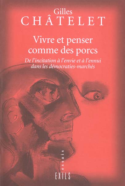 VIVRE ET PENSER COMME DES PORCS