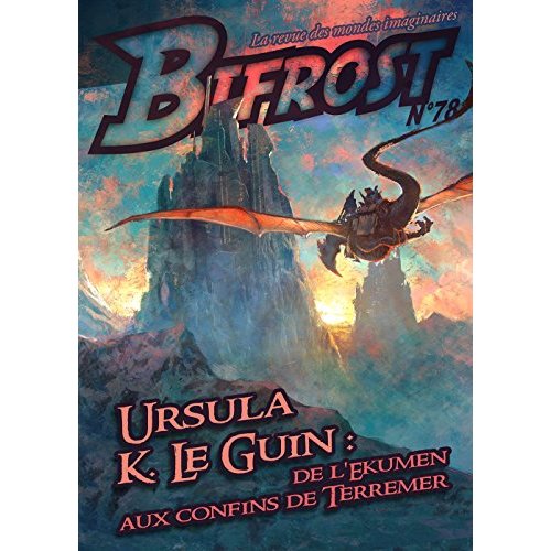 BIFROST N 78 - URSULA LE GUIN : DE L'EKUMEN AUX CONFINS DE TERREMER