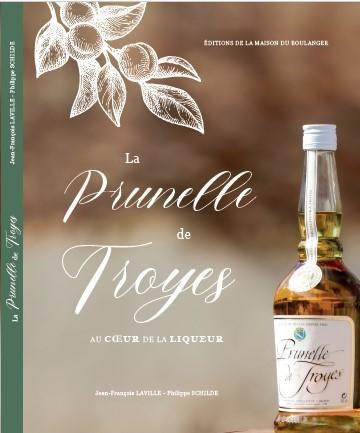 LA PRUNELLE DE TROYES