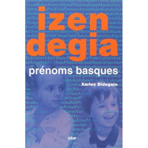 IZENDEGIA - PRENOMS BASQUES