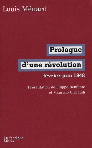 PROLOGUE D'UNE REVOLUTION - FEVRIER-JUIN 1848