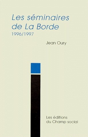 SEMINAIRES DE LA BORDE 1996/1997 (LES)