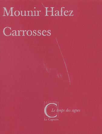 CARROSSES, SUIVI DE 