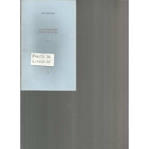 LA GRAMMAIRE ENTRE TES JOUES