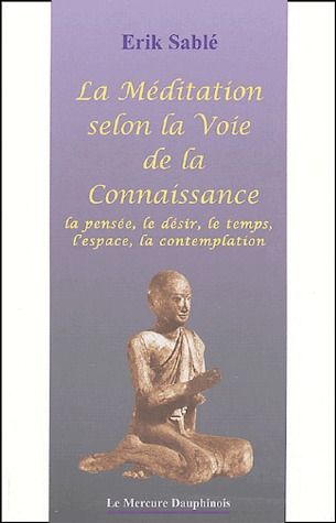 LA MEDITATION SELON LA VOIE DE LA CONNAISSANCE