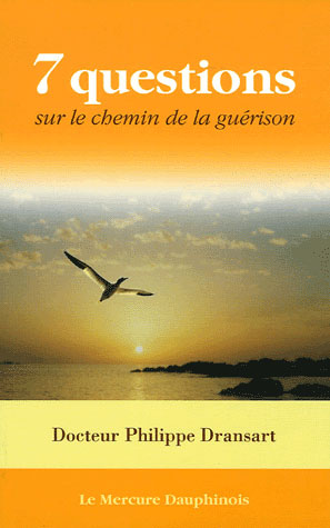 7 QUESTIONS SUR LE CHEMIN DE LA GUERISON