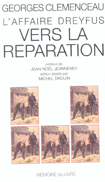 L'AFFAIRE DREYFUS - VERS LA REPARATION