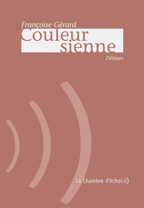 COULEUR SIENNE - DETOURS