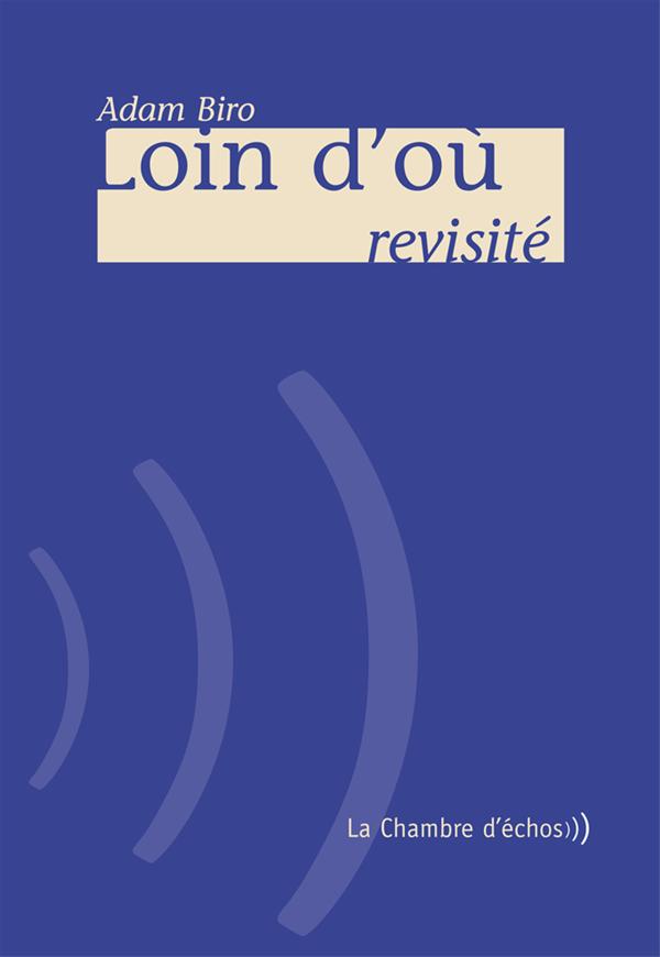LOIN D'OU REVISITE