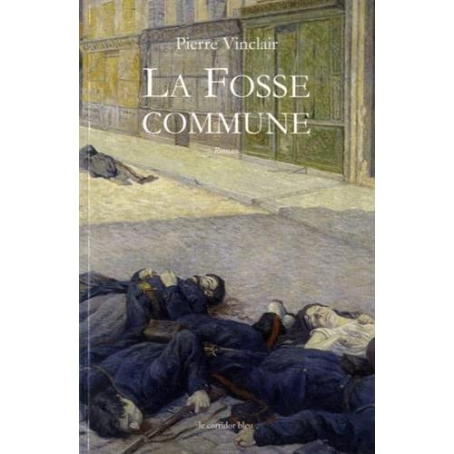 LA FOSSE COMMUNE - ROMAN