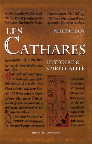 LES CATHARES : HISTOIRE ET SPIRITUALITE
