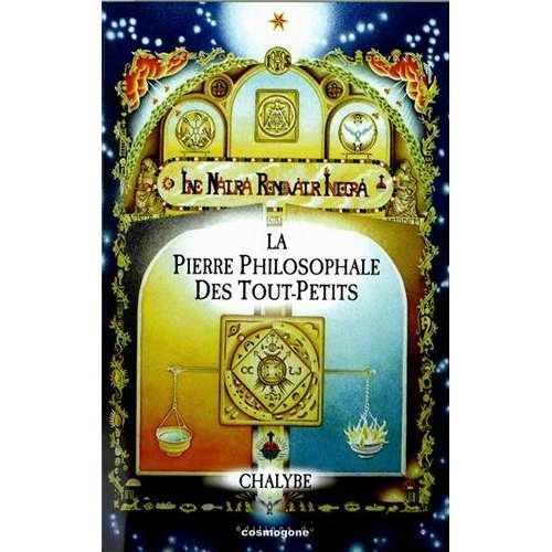 LA PIERRE PHILOSOPHALE DES TOUT- PETITS