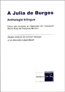 A JULIA DE BURGOS - ANTHOLOGIE POETIQUE / ANTOLOGIA POETICA (PORTO-RICO)