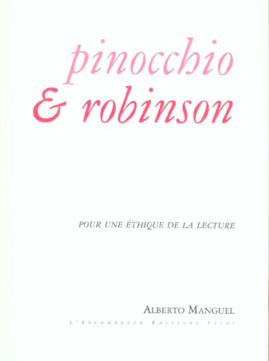PINOCCHIO & ROBINSON - POUR UNE ETHIQUE DE LA LECTURE