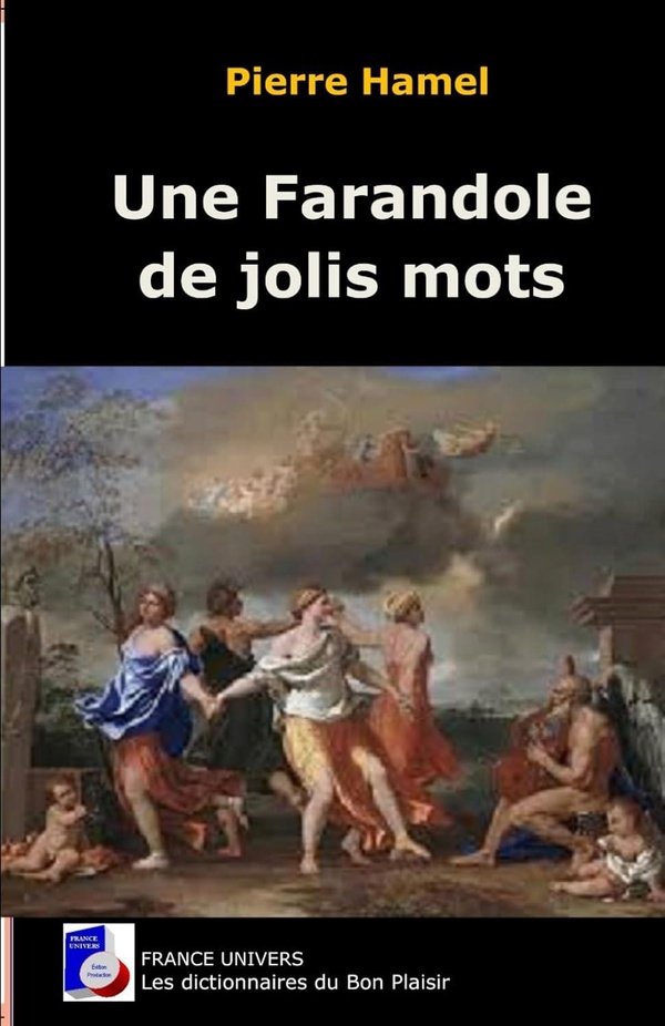 UNE FARANDOLE DE JOLIS MOTS