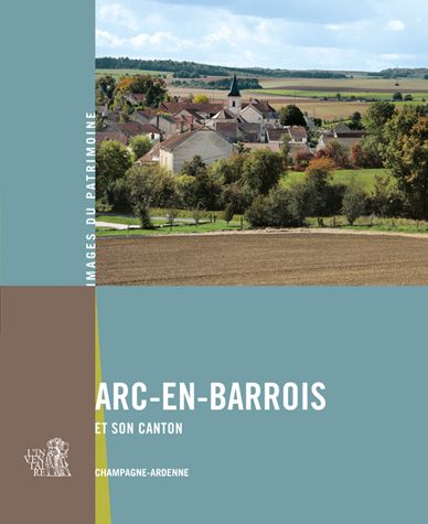 ARC-EN-BARROIS ET SON CANTON N 271