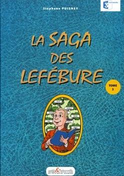 LA SAGA DES LEFEBURE (TOME 2)
