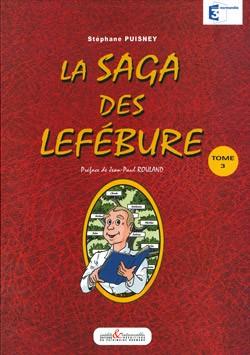 LA SAGA DES LEFEBURE (TOME 3)