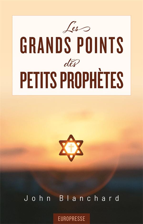LES GRANDS POINTS DES PETITS PROPHETES