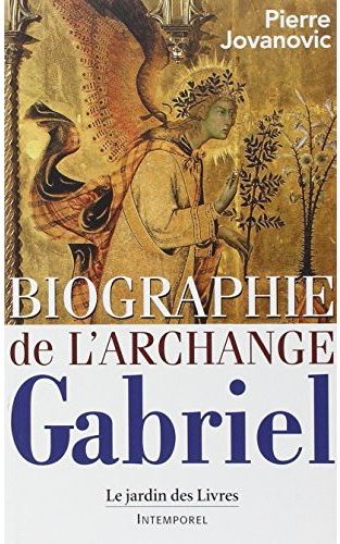 BIOGRAPHIE DE L'ARCHANGE GABRIEL