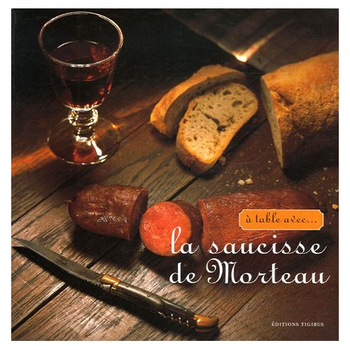 A TABLE AVEC LA SAUCISSE DE MORTEAU