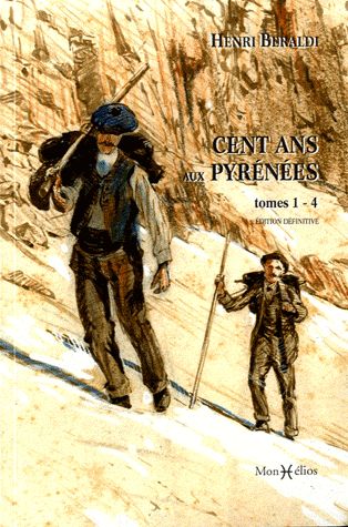 CENT ANS AUX PYRENEES (T. 1 A 4)