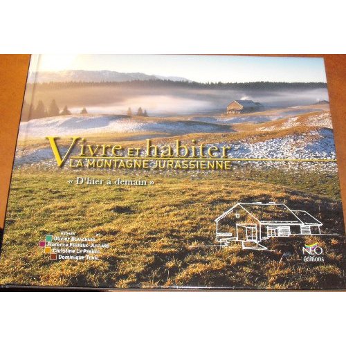 VIVRE ET HABITER LA MONTAGNE JURASSIENNE