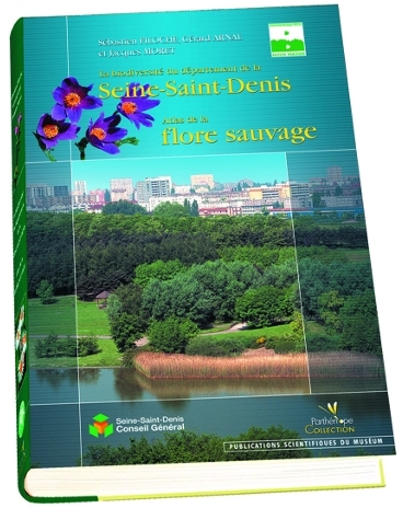 ATLAS DE LA FLORE SAUVAGE LA BIODIVERSITE DU DEPARTEMENT DE LA SEINE-SAINT-DENIS