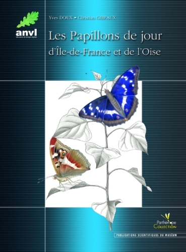 LES PAPILLONS DE JOUR D'ILE-DE-FRANCE ET DE L'OISE