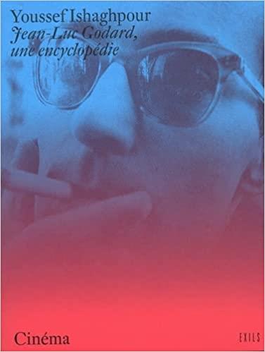JEAN-LUC GODARD, UNE ENCYCLOPEDIE